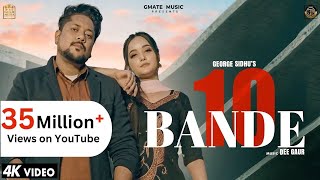 10 BANDE 5 SEATER  GEORGE SIDHU  DEE GAUR  NEW PUNJABI SONG gmatemusic [upl. by Gladdy]