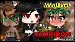 ❦ mi niñero es un VAMPIRO ❦  🎬 Gacha life mini película 🎬  GLMM [upl. by Curley266]