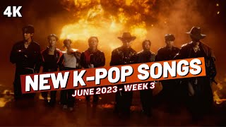 NEW KPOP SONGS  JUNE 2023 WEEK 3 [upl. by Finstad]