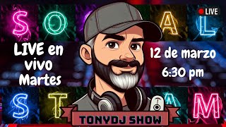 TonydjShow 💥💥Transmisión en vivo 12 de marzo 630 pm 💯 las ultimas noticias actualidad farándula🗣 [upl. by Hcirteid]