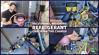 Vacuuming Weighing Refrigerant Checking the Charge of an HVAC Unit [upl. by Skelton]