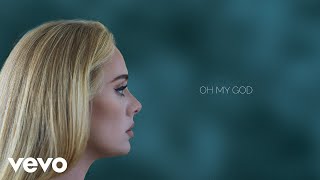 Adele  Oh My God Official Lyric Video [upl. by Atiuqam277]