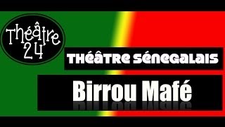 Birou Maffé théatre sénégalais [upl. by Clarine]