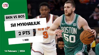 SVI MYKHAILIUK 2 PTS vs BKN  20232024 BOS  14 February [upl. by Clausen]