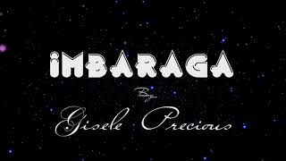 Imbaraga video lyrics by Gisele Precious Official 2019 [upl. by Andrey670]