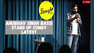 Bas Kar Bassi full stand up Anubhav Singh Bassicomedy video [upl. by Anrapa164]