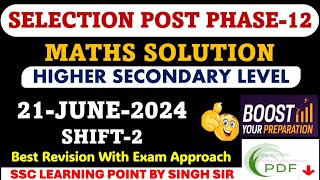 Selection Post Phase12 Higher Secondary Level 21 June 2024 Shift2 Maths Solution By Singh Sir [upl. by Petersen571]