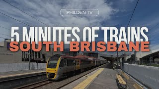 5 Minutes of Trains SOUTH BRISBANE [upl. by Zeena461]