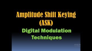 Amplitude Shift Keying ModulationASK Modulation Digital Modulation Techniques and Schemes HD [upl. by Vahe]