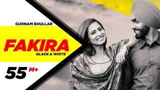 Fakira Official BampW Video  Ammy Virk  Sargun Mehta  Gurnam Bhullar  Jaani  B Praak [upl. by Elokyn]