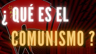 ¿ QUÉ ES EL COMUNISMO [upl. by Balthasar]