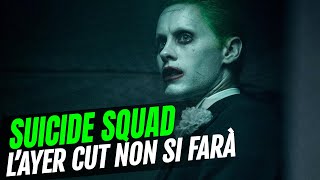 Suicide Squad lAyer Cut non si farà [upl. by Nnayt]