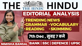 The Hindu Editorial Analysis 7th December2023 Vocab Grammar Reading Skimming  Nimisha Bansal [upl. by Amluz526]