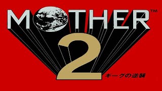 Theme of Foursideフォーサイドのテーマ  MOTHER 2 Gyiyg no Gyakushuuマザー2 ギーグの逆襲 [upl. by Nylassej519]