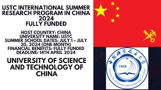 USTC International Summer Research Program in China 2024 Fully FundedComplete Application Process [upl. by Euqinotna]