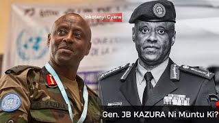 Rtd GEN JB KAZURA YAFUÛNZWE AZIRA KWIGOMEKA MBERE YO GUSEZERERWA  IHEREZO RYE MUNGABO ZU RWANDA [upl. by Assirac]