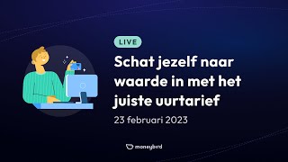 Livesessie Je uurtarief bepalen  Moneybird  feb 2023 [upl. by Weiman]