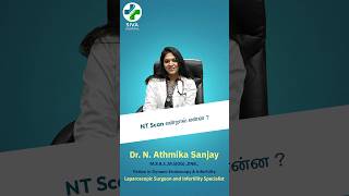 கர்ப்ப காலத்தில் NT Scanன் முக்கியத்துவம் Why NT Scan Is Important In PregnancyDr Athmika Sanjay [upl. by Elke887]