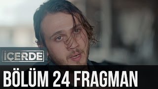 İçerde 24 Bölüm Fragman [upl. by Clarisa]