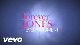 forever JONES  Every Moment Lyrics [upl. by Akihsar]