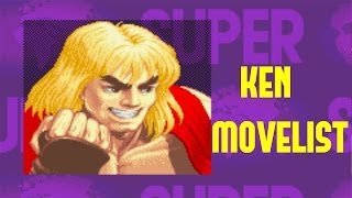 Super Street Fighter II Turbo  Ken Move List [upl. by Blumenthal]