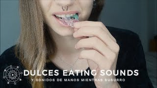 ASMR Dulces Eating Sounds 🍒🍬  Hands Sounds 🙌 [upl. by Melanie]