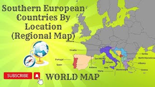 Region Southern Europe Countries By LocationMap of South Europe  Southern Europe Countries Quiz [upl. by Yblocaj]