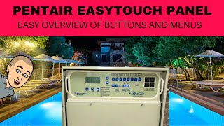 Pentair EasyTouch Panel Overview Basic  Advanced Features Outside [upl. by Loise616]