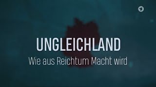 Ungleichland  Wie aus Reichtum Macht wird  Reportage amp Dokumentation  07052018 [upl. by Asyl450]