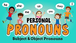 Personal Pronouns for Kids  Subject and Object Pronouns [upl. by Hterag]