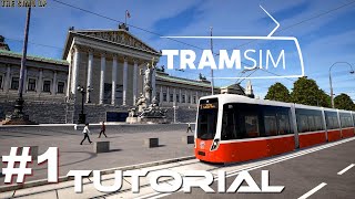 TramSim  1 Tutorial Grundlagen  Gameplay Deutsch [upl. by Hibbitts]