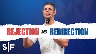 Rejection Is Redirection  Steven Furtick [upl. by Holle]