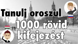 Tanulj oroszul  Tanulj meg 1000 rövid kifejezést [upl. by Snider14]