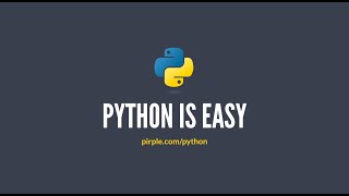 Python Is Easy  Pirplecom [upl. by Nagel478]