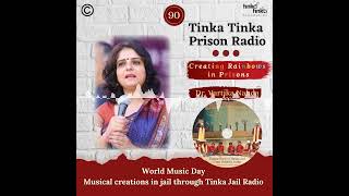 Tinka Tinka Jail Radio। Ep 90। World Music Day । Musical creations on Tinka Jail Radio। TTF [upl. by Vokay387]