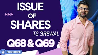 ISSUE OF SHARES  Q68 Q69  TS GREWAL  2024  Chapter 8  Question no Star Ltd Devendra Ltd [upl. by Lerud944]