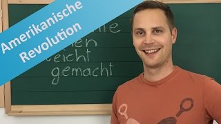 Amerikanische Revolution – Ursachen und Auslöser Unabhängigkeitskrieg Demokratie und Verfassung [upl. by Robb]