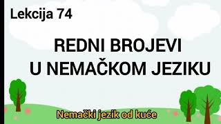 ● Lekcija 74 ● REDNI BROJEVI U NEMACKOM JEZIKU 1  20 [upl. by Tamer]