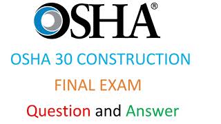 OSHA 30 CONSTRUCTION FINAL EXAM Question and Answer part 4 [upl. by Nonnahsed]