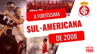 UMA SULAMERICANA MAIS FORTE QUE MUITA LIBERTADORES  INTER CAMPEÃƒO EM 2008  ARQUIVO 1909 14 [upl. by Furlong]