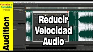 Cómo reducir la velocidad de un audio con adobe audition [upl. by Thomasina559]