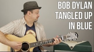 Bob Dylan  Tangled up in Blue  Easy Songs For Acoustic Guitar  Guitar Lesson [upl. by Neehahs]