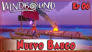 WINDBOUND  Nuevo Barco  Ep06  Gameplay Español [upl. by Bergmans]