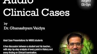 Hepatomegaly 23  Audio Clinical Cases Dr Vaidya [upl. by Evangelin]