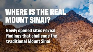 Explore the Evidence  Uncover the Truth About the Real Mount Sinai [upl. by Adis246]