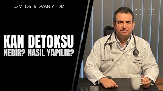 Detoksa neden kan detoksu ile başlamalıyız Kan detoksu nedir nasıl yapılır Dr Rıdvan Yıldız [upl. by Danette430]