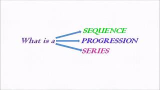 DIFFERENCE BETWEEN SEQUENCE  PROGRESSION AND SERIES [upl. by Hardie]