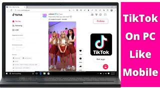 How to use Tiktok On PC Like Mobile TikTok on Laptop [upl. by Ahter]