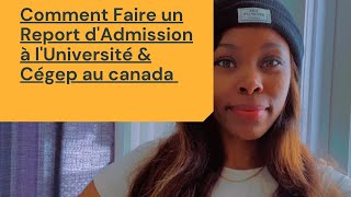 Comment faire un Report d’admission au Canada [upl. by Cheryl930]