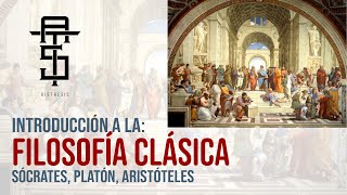 Resumen de la Filosofía Clásica Sócrates Platón Aristóteles [upl. by Oneida]